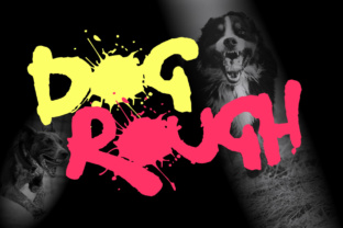Dog Rough: A Gritty Font for Bold Design